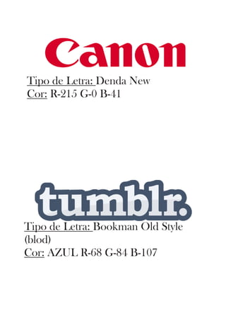 Tipo de Letra: Bookman Old Style
(blod)
Cor: AZUL R-68 G-84 B-107
Tipo de Letra: Denda New
Cor: R-215 G-0 B-41
 