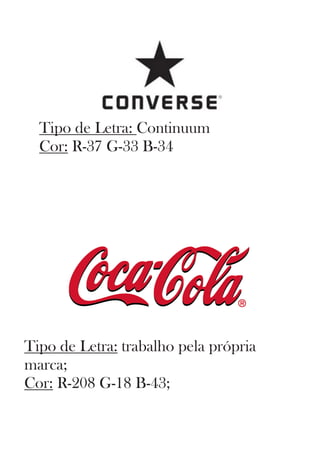 Tipo de Letra: trabalho pela própria
marca;
Cor: R-208 G-18 B-43;
Tipo de Letra: Continuum
Cor: R-37 G-33 B-34
 