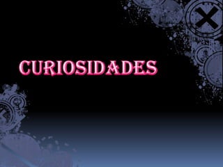Curiosidades