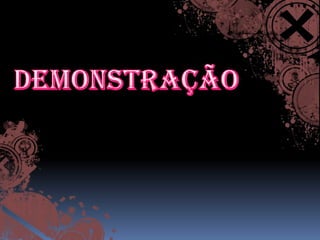 Demonstração