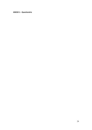 24
ANEXO 1 – Questionário
 