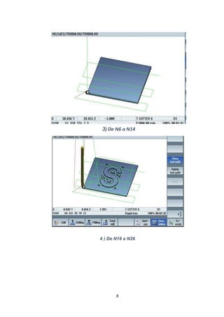 8
4 ) De N18 a N26
3) De N6 a N14
 