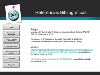 comunicar o peso da actividade para a avaliação final;