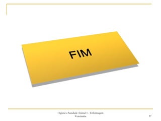 Higiene e Sanidade Animal 1 - Enfermagem Veterinária 