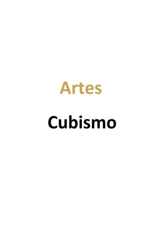 Cubismo
Artes
 
