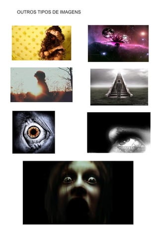 OUTROS TIPOS DE IMAGENS
 