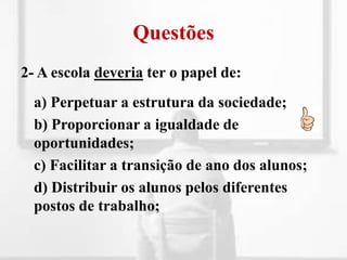  Aquisição de competências para a integração no mundo laboral durante a escolaridade obrigatória;