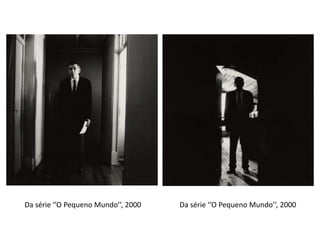 Da série ‘’O Pequeno Mundo’’, 2000

Da série ‘’O Pequeno Mundo’’, 2000

 