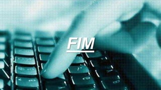 A meta é igualar o ambiente acadêmico ao novo
mundo globalizado e a nova geração de alunos
informatizados, que estão muitas vezes a frente de
suas instituições de ensino.
FIM
 