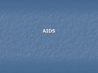 AIDS