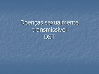 Doenças sexualmente transmissível DST 