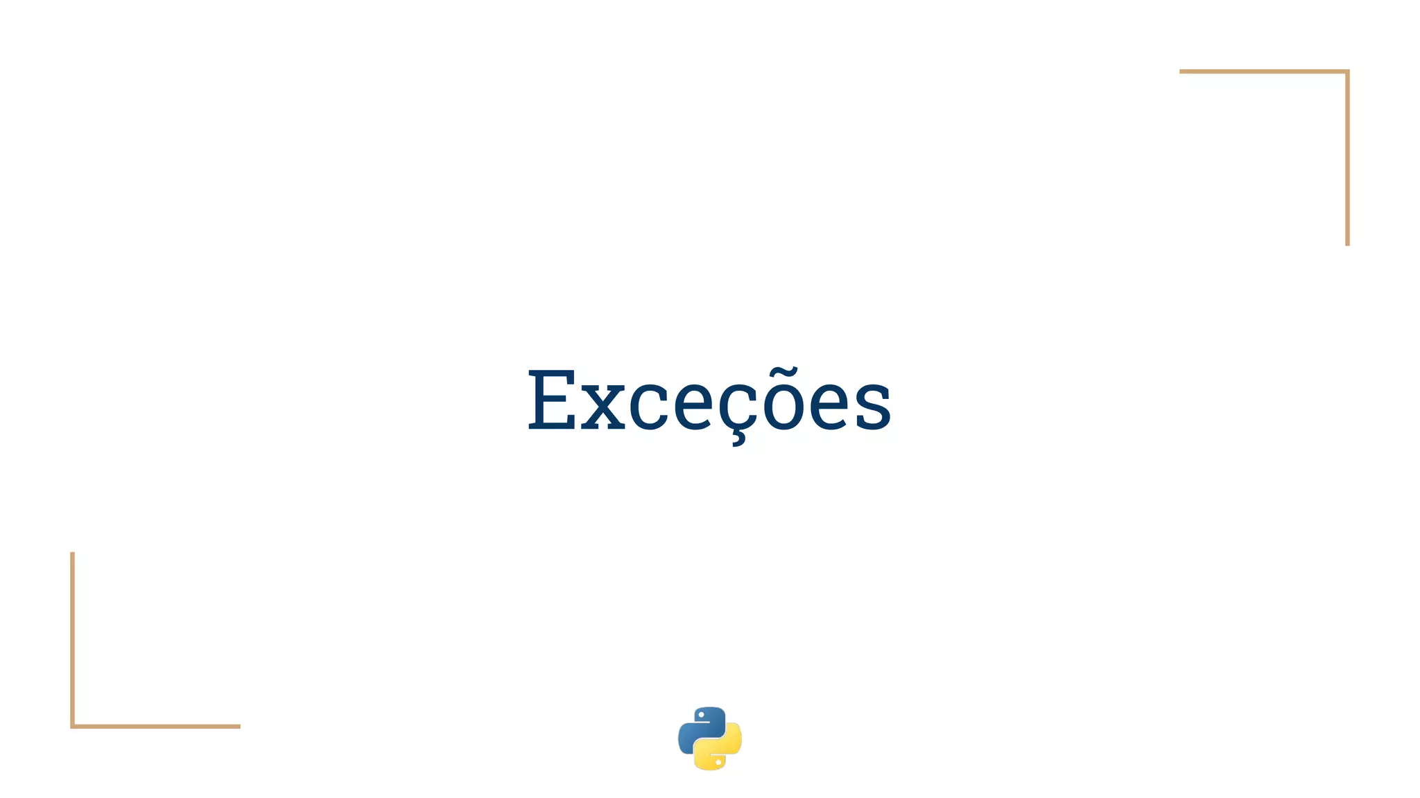Exceções
 