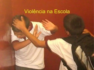 Violência na Escola 