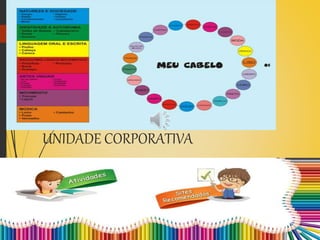 UNIDADE CORPORATIVA
 