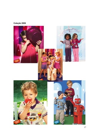 Coleção 2009




               17
 