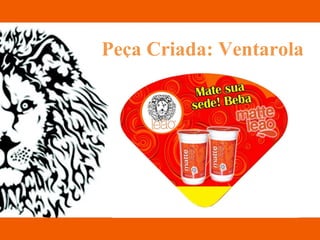 Peça Criada: Ventarola 