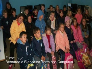 Filme: Bernardo e Bianca na Terra dos Cangurus. 