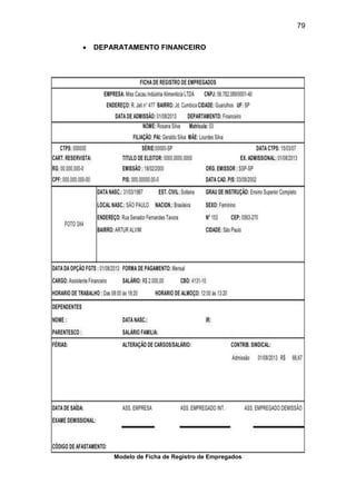 79
 DEPARATAMENTO FINANCEIRO
Modelo de Ficha de Registro de Empregados
 