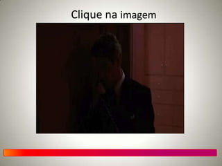 Clique na imagem
 