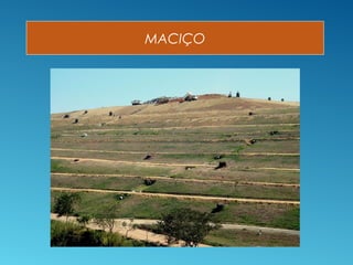 MACIÇO
 