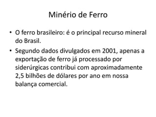 Mercúrio (procurar jazida fora do Brasil)