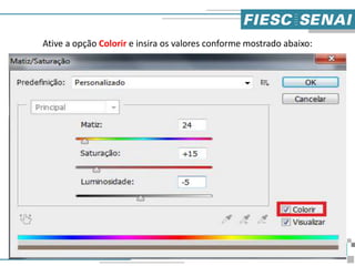 Ative a opção Colorir e insira os valores conforme mostrado abaixo:
5
 