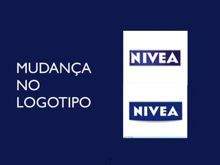MUDANÇA
NO
LOGOTIPO


           4
 