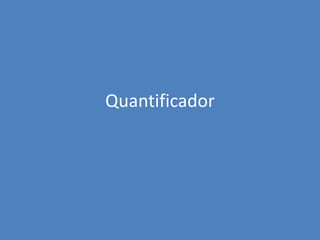 Quantificador