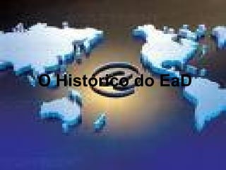O Histórico do EaD 