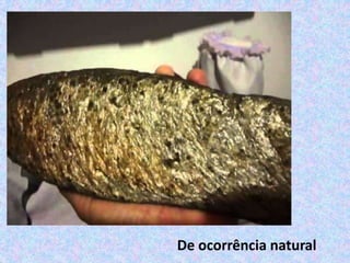De ocorrência natural
 
