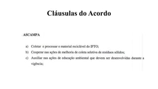 Cláusulas do Acordo
 