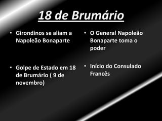DiretórioO novo sistema político, o Diretório, seria constituído por 5 membros eleitos por votação.Os jacobinos ganham a eleição em 1798.