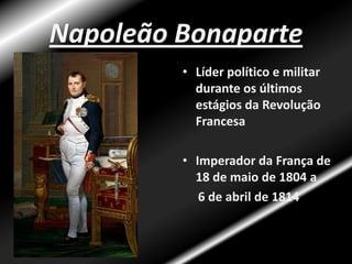 18 de BrumárioGirondinos se aliam a Napoleão BonaparteGolpe de Estado em 18 de Brumário ( 9 de novembro)O General Napoleão Bonaparte toma o poderInício do Consulado Francês 