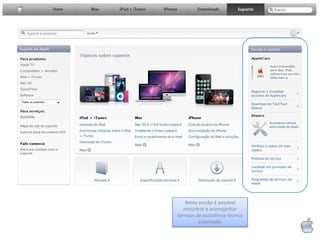 Nesta sessão é possível encontrar e acompanhar serviços de assistência técnica autorizada.