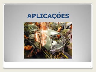 APLICAÇÕES




             19
 