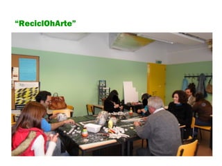 “ ReciclOhArte” 