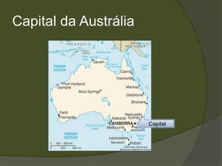 Capital da Austrália




                       Capital
 