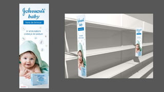 Trabalho Criação de Campanha: Sabonete Johnson's Baby - Hora de Brincar