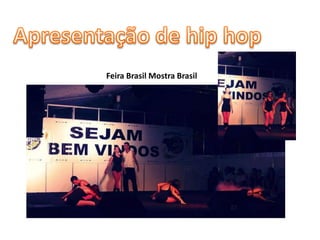 Feira Brasil Mostra Brasil 
 