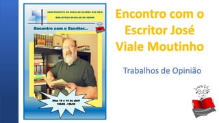 Trabalhos de Opinião