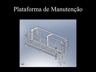 Plataforma de Manutenção
 