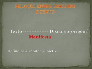 Teoria Textual - contexto ideologia e discurso