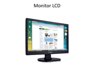 Monitor LCD
 