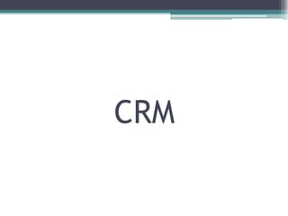 CRM
 