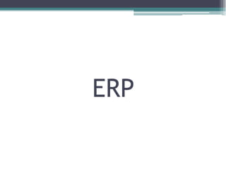 ERP
 