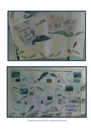 Trabalhos realizados pelo 5ºK, na disciplina de Português
 