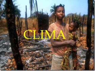 CLIMA
 