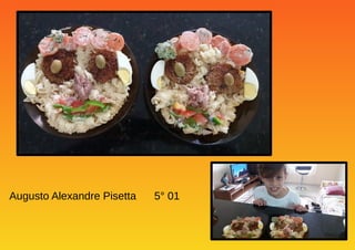 Augusto Alexandre Pisetta 5° 01
 
