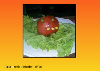 Julia Reck Schaffer 5° 01
 