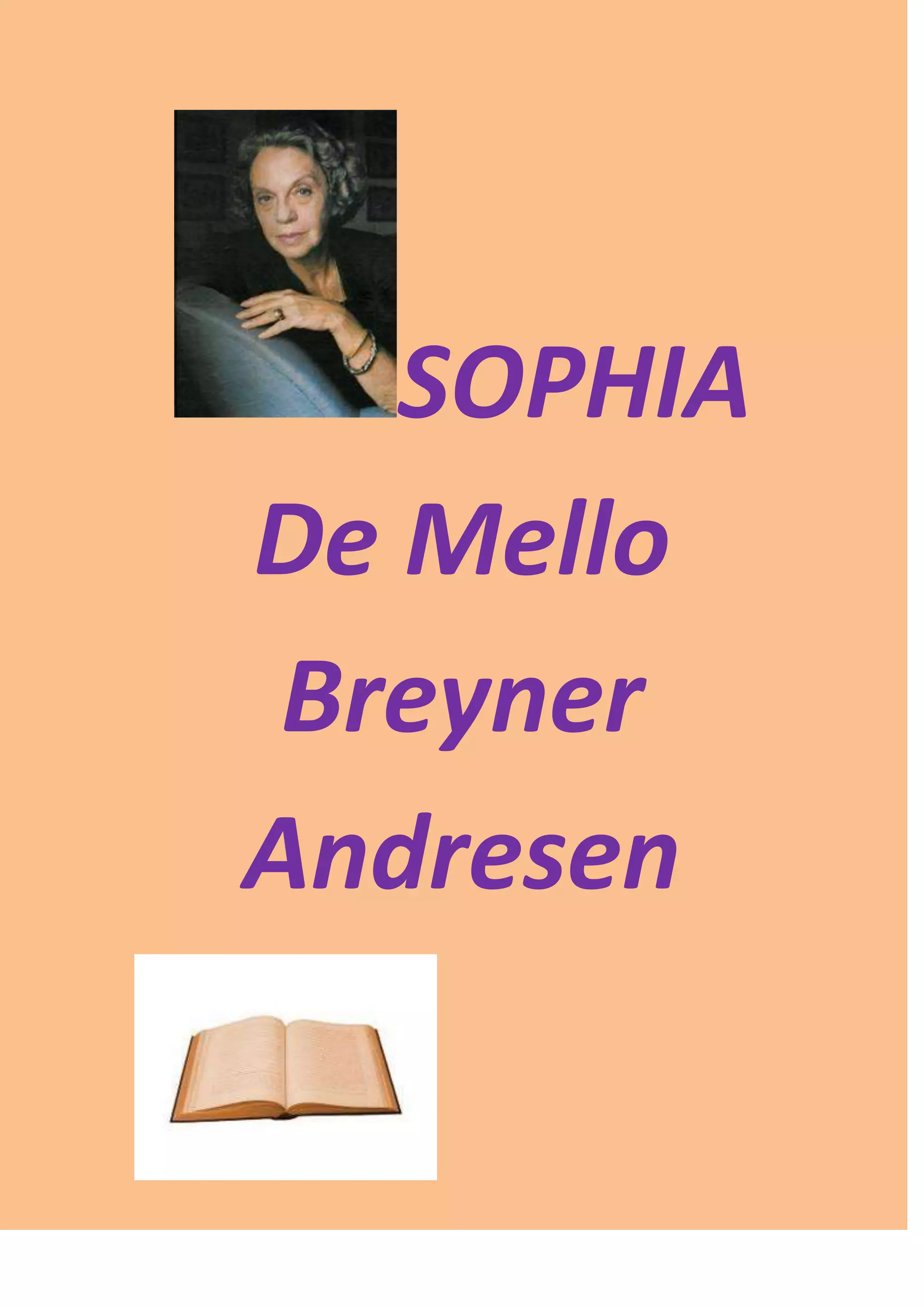 SOPHIA
De Mello
Breyner
Andresen